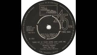 UK New Entry 1967 (148) Gladys Knight &amp; The Pips - Take Me In Your Arms And Love Me