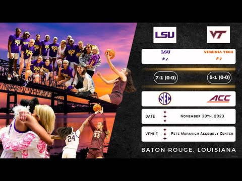 No. 7 LSU vs No. 9 Virginia Tech | 2023 ACC/SEC Challenge | 11.30.23