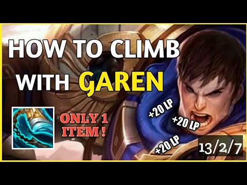 SEASON 11 HOW TO CLIMB WITH GAREN ! GUIDE AND EVERYTHING YOU NEED TO KNOW ! - League Of Legends