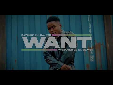 Raysmith ft. Olakitz - Want (Video Teaser)