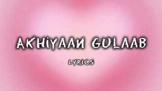 Download lagu Akhiyaan Gulaab (Lyrics) - Mitraz | Kaisi ye lagdi kamal | Trending song mp3