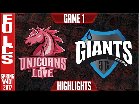 Unicorns of Love vs Giants Highlights Game 1 - EU LCS W4D1 Spring 2017 - UOL vs GIA G1