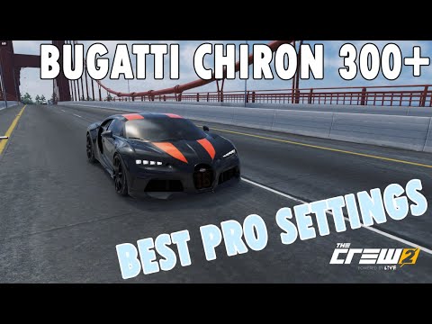 Bugatti chiron super sport 300+ |  BEST PRO SETTINGS |  The Crew 2
