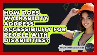 How Does Walkability Address Accessibility For People With Disabilities?