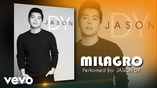 Jason Dy - Milagro