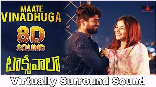 Maate Vinadhuga | 8D Audio Song | Taxiwaala | Vijay Devarakonda | Sid Sriram 8D Songs