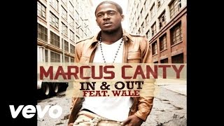 Marcus Canty - In &amp; Out (Audio) ft. Wale