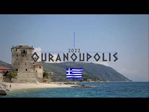Ouranoupolis, Chalkidiki Greece 2022 4K