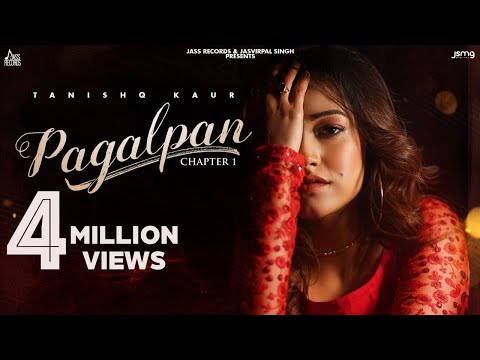 Pagalpan  | (Official Music Video) | Tanishq Kaur | Ieshaan Sehgaal | Songs 2021 | Jass Records