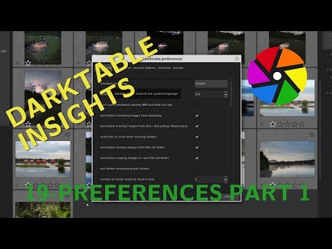 Preferences part 1 - Darktable Insights ep 19