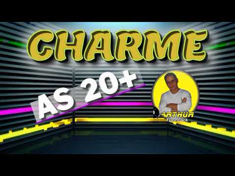 AS 20+ DO BAILE CHARME - AS MAIS TOCADAS - SÓ AS TOPS