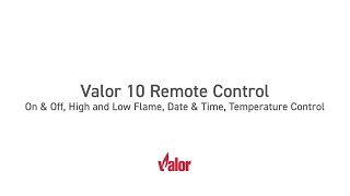 Valor 10 Remote Control - On & Off, High & Low Flame, Date & Time, Temperature Type