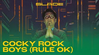 Slade - The Amazing Kamikaze Syndrome - Cocky Rocky Boys (Rule O.K)