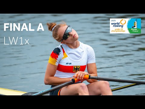 2025 World Rowing Under 23 Championships - U23 Lightweight Women’s Single Sculls (BLW1x) - Final A