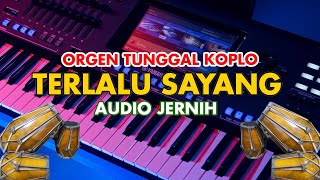 Download lagu DANGDUT ORGEN TUNGGAL - TERLALU SAYANG (AUDIO JERNIH) mp3 Download lagu DANGDUT ORGEN TUNGGAL - TERLALU SAYANG (AUDIO JERNIH) mp3