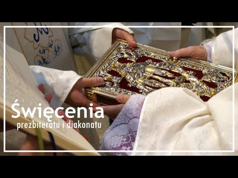 Święcenia prezbiteratu i diakonatu