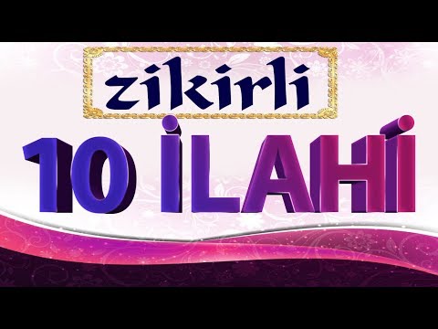 CANSIN YA NEBİ - 10 İLAHİ SANATÇISI 10 ZİKİRLİ HARİKA İLAHİ - SEÇME İLAHİLER