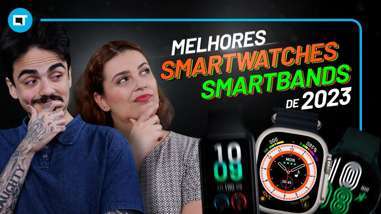 Os MELHORES SMARTWATCHES/SMARTBANDS de 2023 by Canaltech