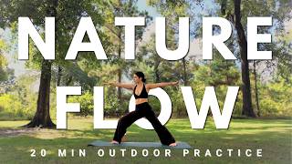 20 Min Outdoor Yoga Flow | Fluid Movement to Connect with Nature