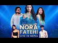 Nora Fatehi Live In Nepal Norafatehi Teriyamagar Samarpanlama Durgeshthapa Bollywoodactor