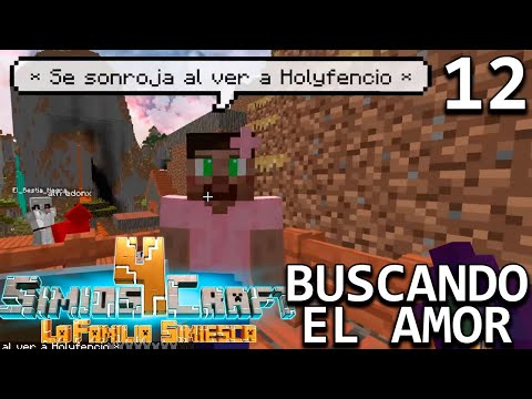 Buscando el amor! - SimiosCraft 4 Ep. 12 - EN VIVO - GOTH