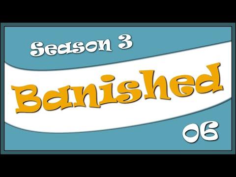 Let's Play Banished (MegaMod) - S3:E6 - Wow My Voice