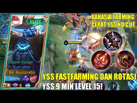 YSS FASTFARMING DAN ROTASI 9 MIN LEVEL 15!! | RAHASIA FARMING CEPAT NO CUT - Mobile Legends