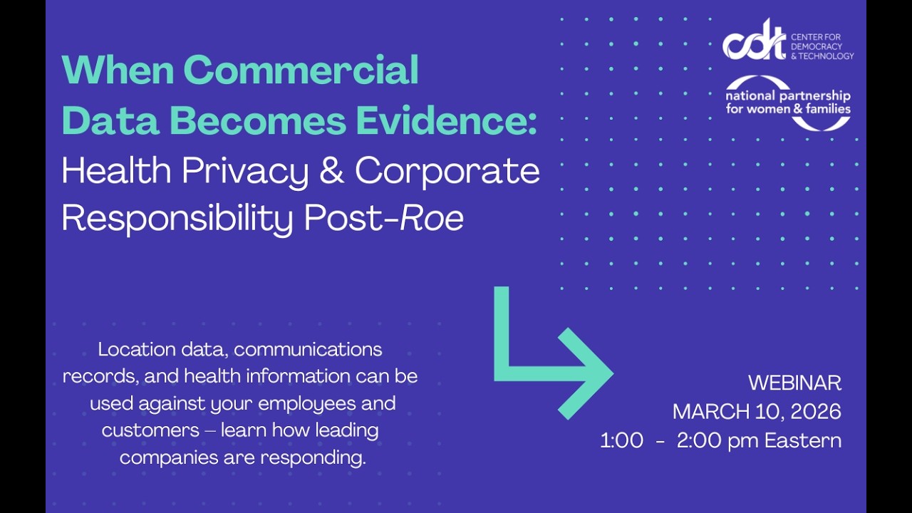When Commercial Data Becomes Evidence: Health Privacy & Corporate Responsibility Post-Roe