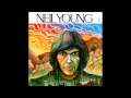 Neil Young - I've Loved Her So Long 