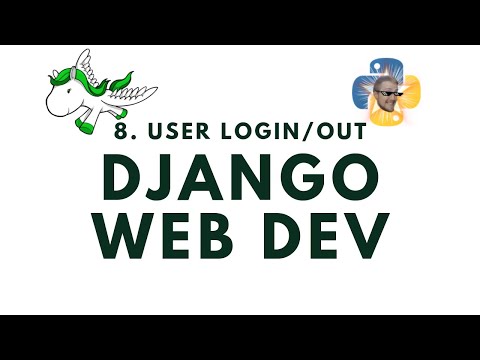 User Login and Logout - Django Web Development with Python p.8