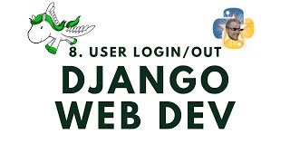 User Login and Logout - Django Web Development with Python p.8