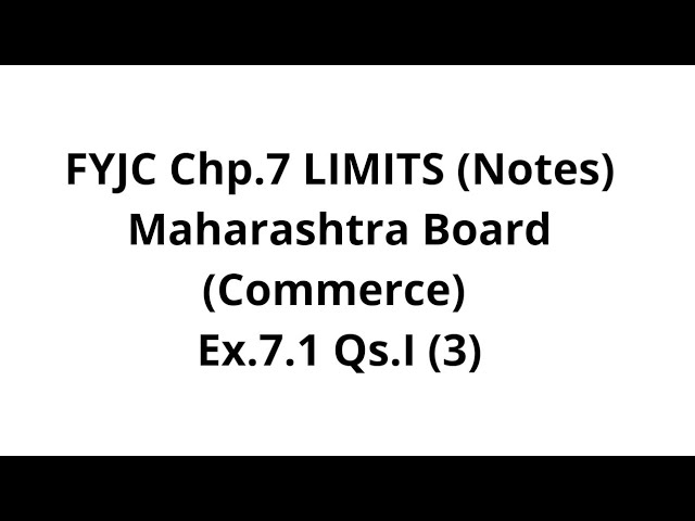 Limits - Chapter 7 - FYJC - Commerce - Maharashtra Board - 11th Standard - Notes