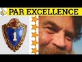 Par Excellence French In English Par Excellence Meaning Par Excellence Examples