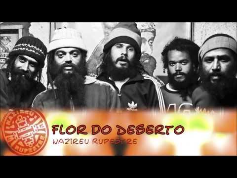 Nazireu Rupestre feat Rodrigo Piccolo - Flor do Deserto
