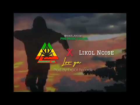Love Ya - Basement Jam ft. Likol Noise (PNG Music)