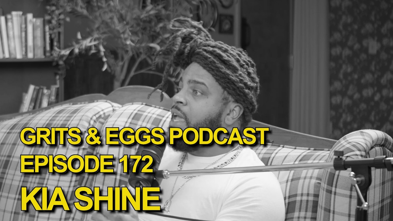 KIA SHINE | Grits and Eggs Podcast EP. 172
