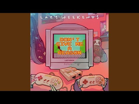 Don't Give Me A Reason