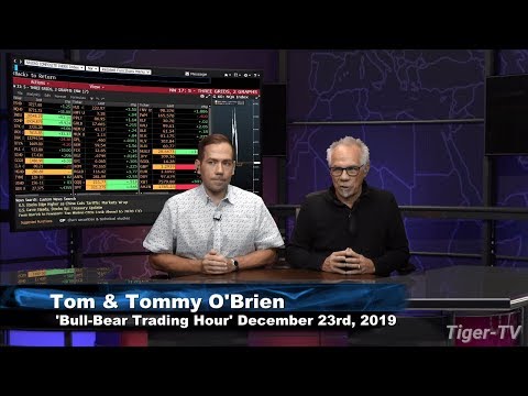 December 23rd, The Bull-Bear Hour on TFNN - 2019
