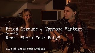 Cover Club | Brian Strouse &amp; Vanessa Winters (of The Lawsuits) &quot;She&#39;s Your Baby&quot; (Ween)