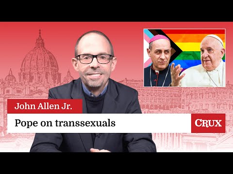 Transsexuals: Pope responds to dubia: Last Week in the...