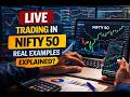 Live Trading in Nifty 50 — Real Examples & Intraday Setup Explained?