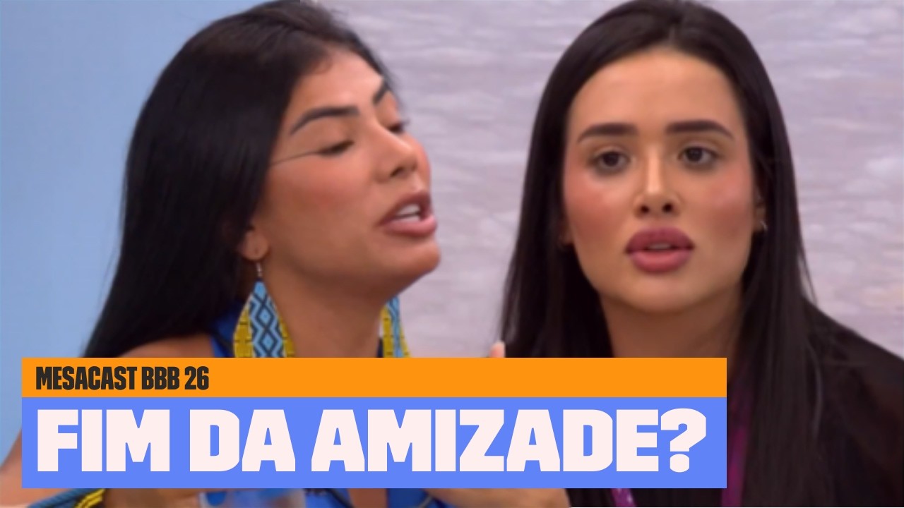 Marciele e Jordana BRIGAM e ROMPEM AMIZADE! | BBB 26 | Mesacast BBB | Multishow
