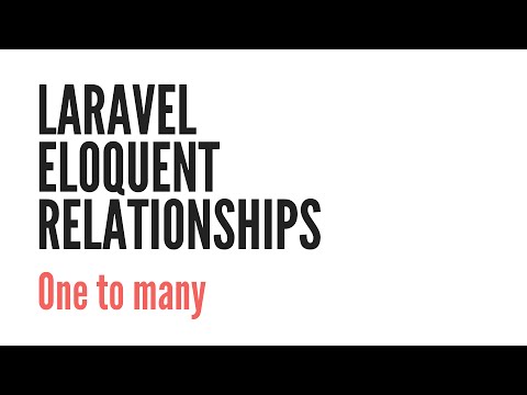 Laravel Eloquent Relationships One To Many 2 6