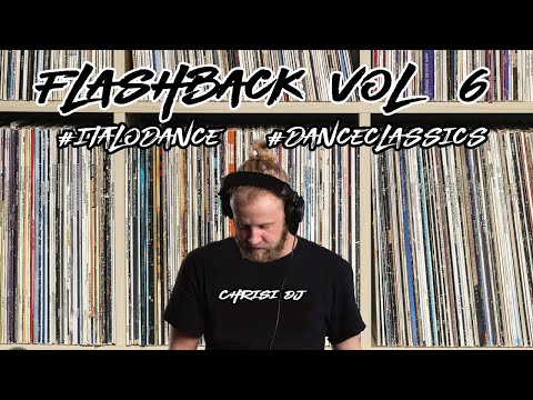 Chrisi DJ's Podcast - Flashback Vol.6