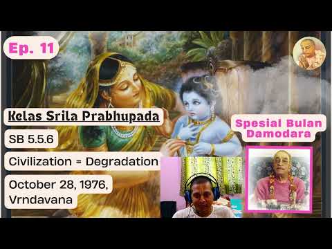 SB 5.5.6 Civilization Means Degradation Kelas By Srila Prabhupada [1/2]