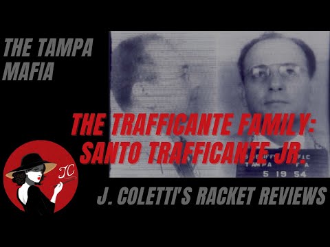 Episode 58: The Tampa Mafia- Santo Trafficante Jr