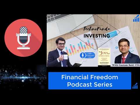 EP#005 - Financial Freedom Podcast Series With Gautam Baid - author of Joys of Compounding