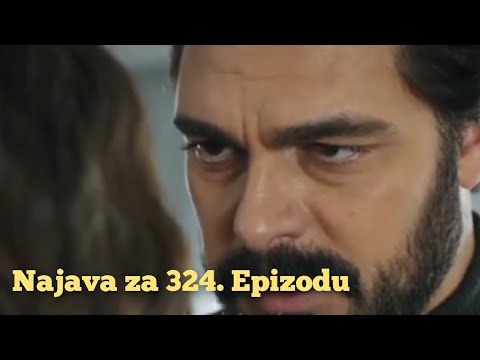 Najava za 324. Epizodu (sa prevodom) Fatalna Ljubav - Emanet