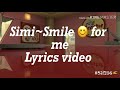 Simi Smile For Me Lyrics Video Made By Sif256