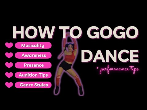 How to Gogo Dance + Performance Tips